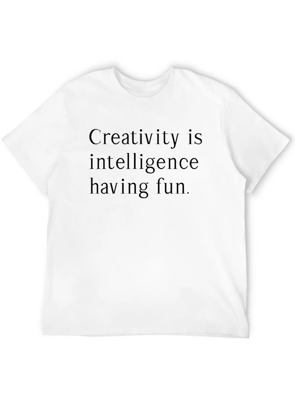 Inspirational Motivational Life Quotes Gifts Unisex Casual T-Shirt – Clean Design For Daily Comfort