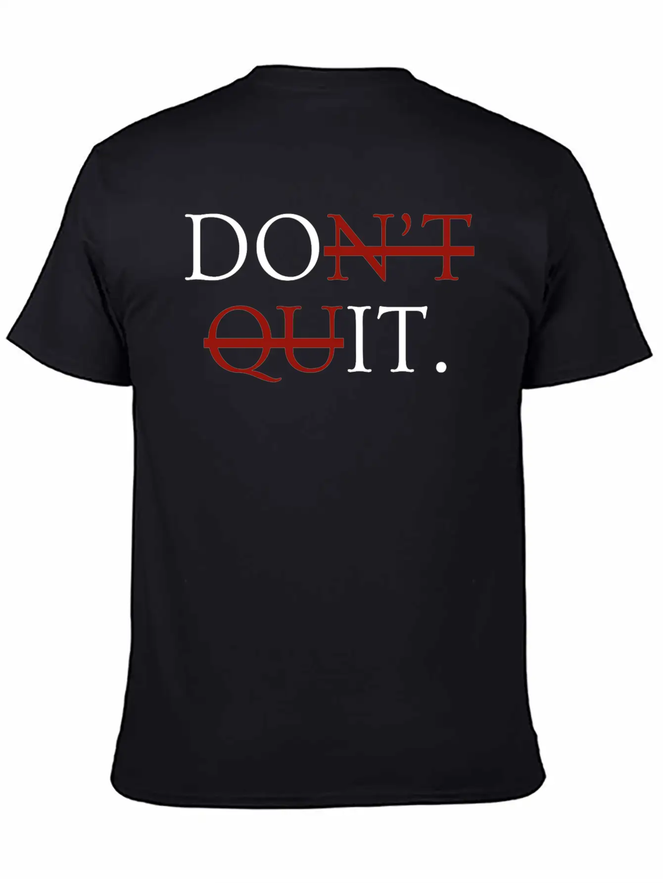 Inspirational Motivational Quit Growth-Minded Go G Unisex Casual T-Shirt – Clean Design For Daily Comfort