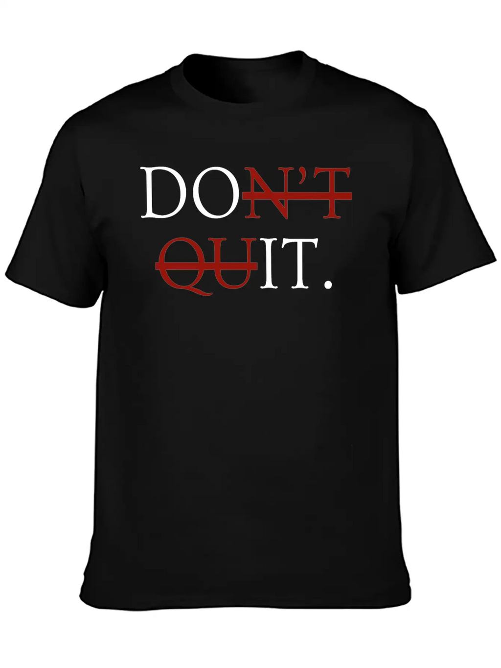 Inspirational Motivational Quit Growth-Minded Go G Unisex Casual T-Shirt – Clean Design For Daily Comfort