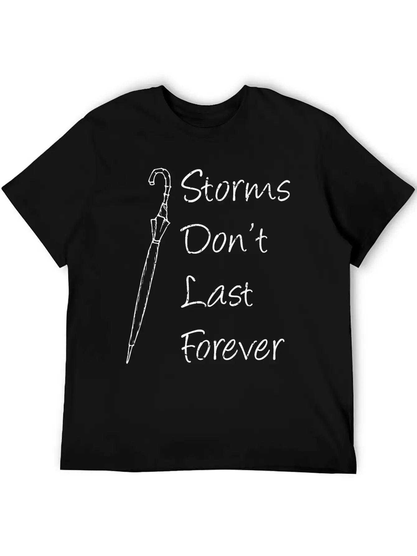 Inspirational - Storms Don't Last Forever - Unisex Short Sleeve Soft Cotton T-Shirt – Casual Everyday Wear
