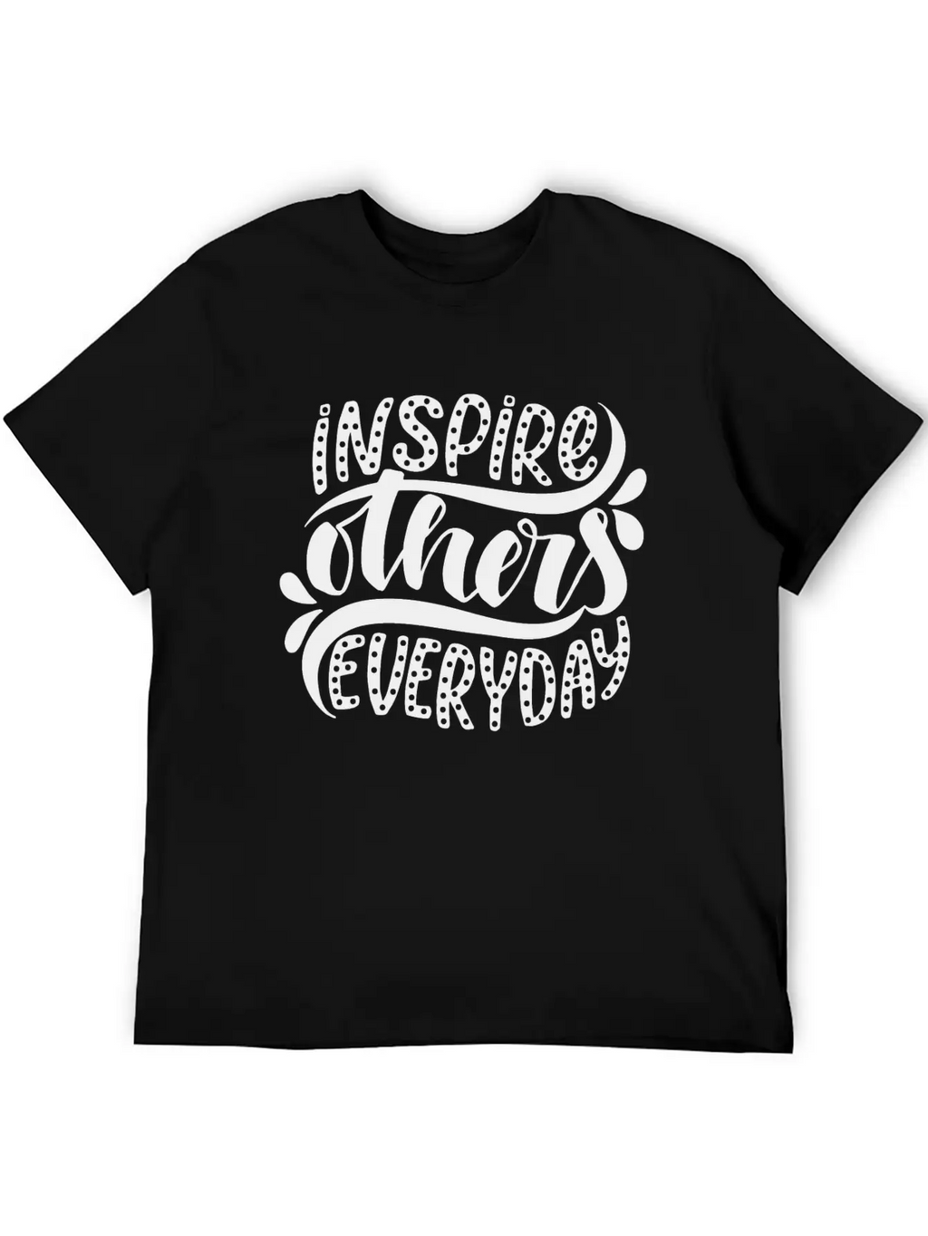 Inspire Others Everyday Motivational Inspirational Stylish Everyday T-Shirt – Unisex Basic Cotton Tee