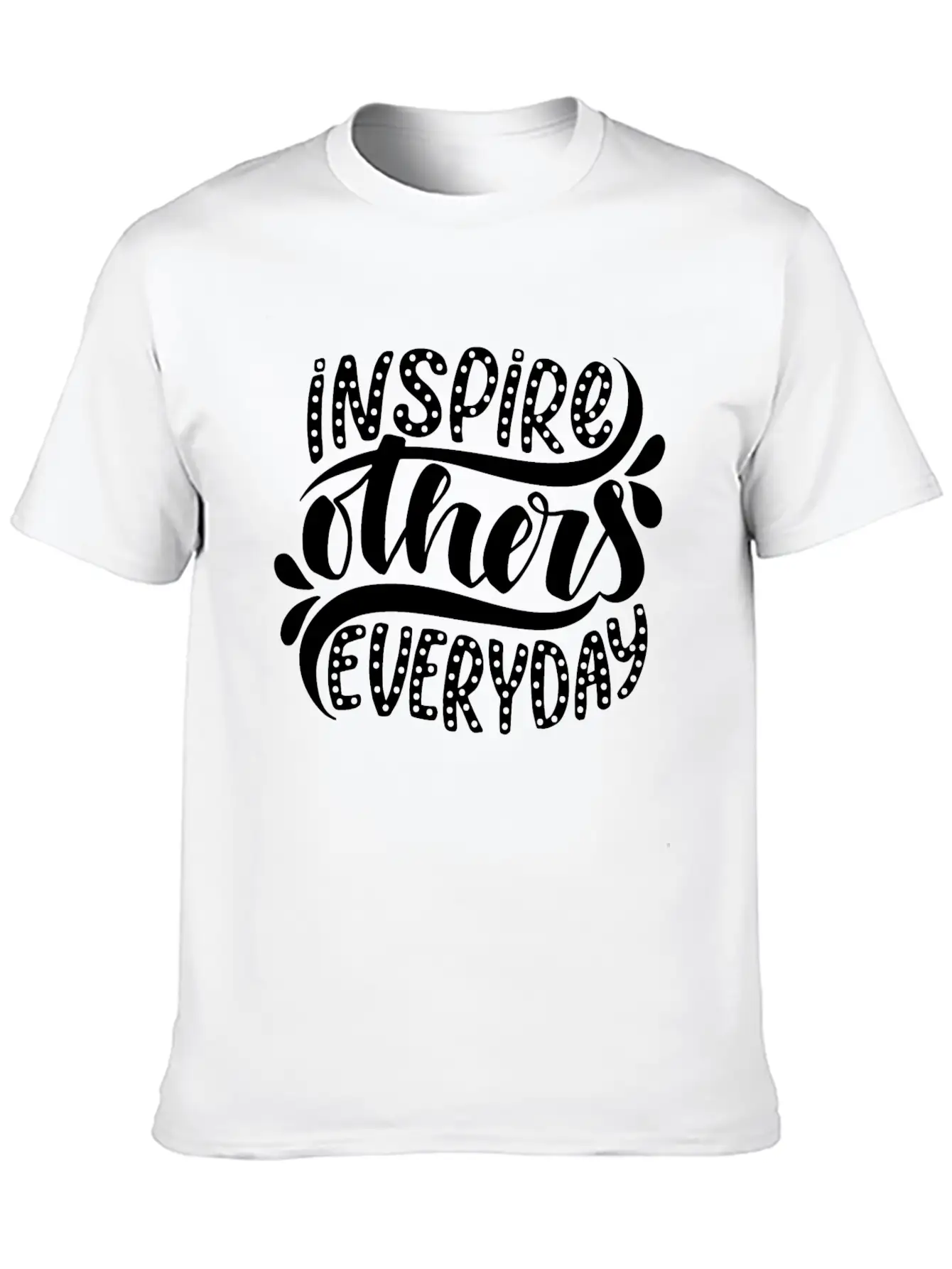 Inspire Others Everyday Motivational Inspirational Stylish Everyday T-Shirt – Unisex Basic Cotton Tee