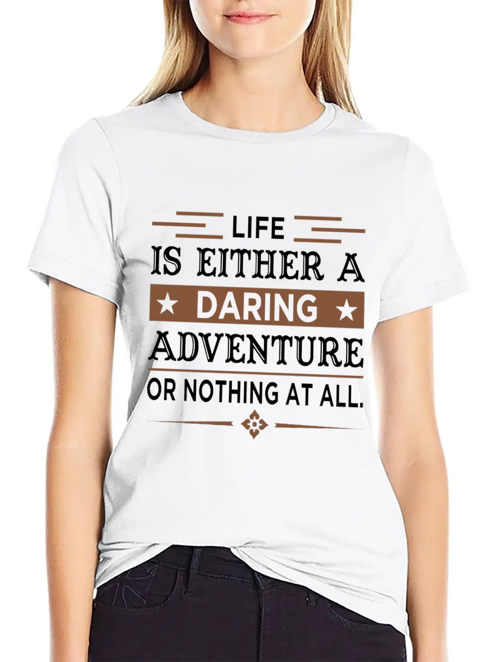 Inspiring Quote For Life Essential Cotton Tee For Daily Outfits – Unisex Style