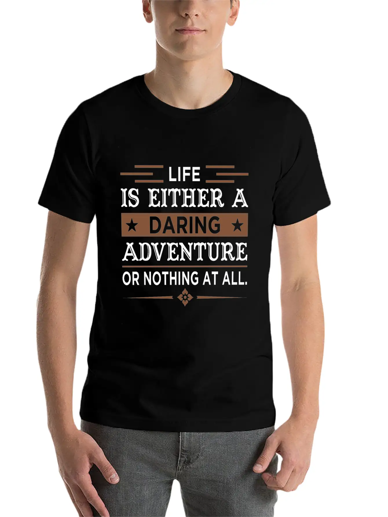 Inspiring Quote For Life Essential Cotton Tee For Daily Outfits – Unisex Style