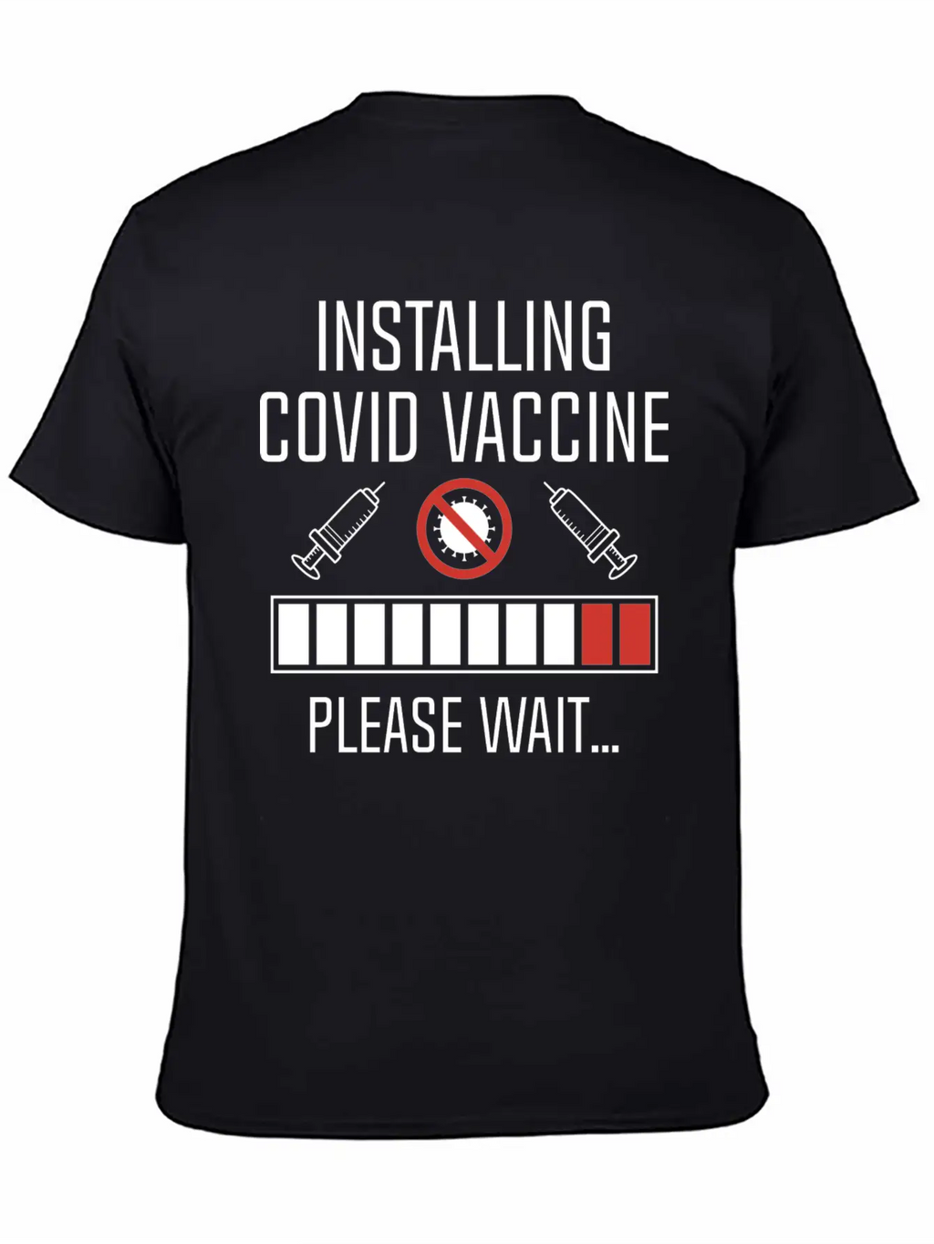 Installing Covid Vaccine Unisex Casual T-Shirt – Clean Design For Daily Comfort
