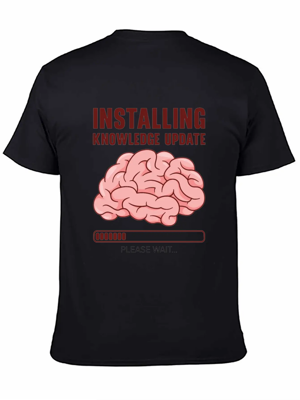 Installing Knowledge Update Student Brain Loading Unisex Short Sleeve Soft Cotton T-Shirt – Casual Everyday Wear