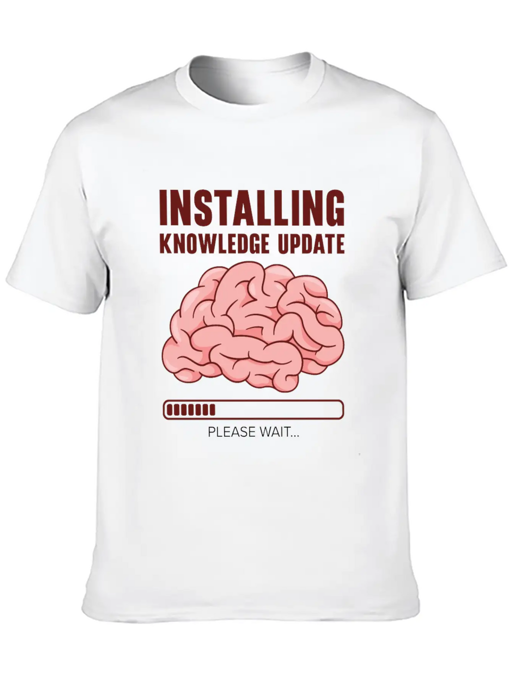 Installing Knowledge Update Student Brain Loading Unisex Short Sleeve Soft Cotton T-Shirt – Casual Everyday Wear