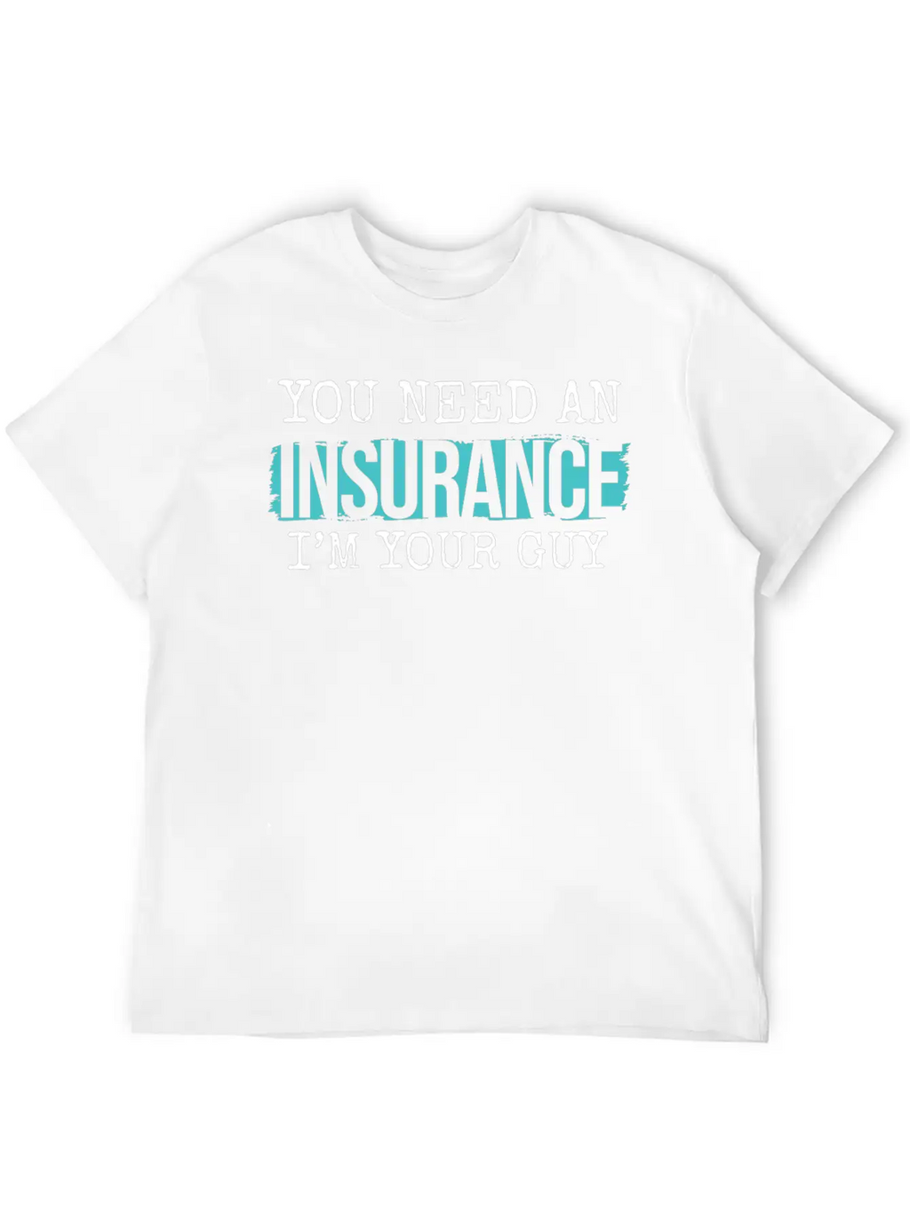 Insurance Agent Agent Insurance Unisex Casual T-Shirt – Clean Design For Daily Comfort