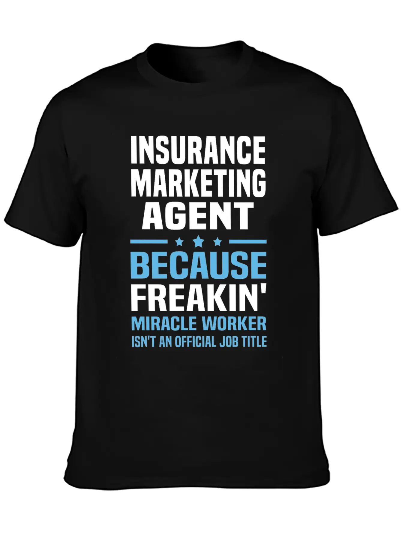 Insurance Marketing Agent Casual Graphic T-Shirt – Simple And Comfortable Daily Wear