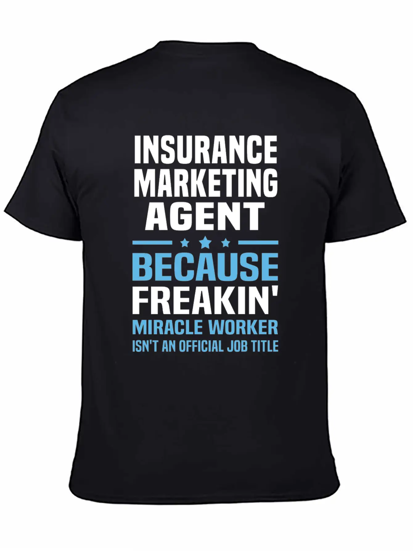 Insurance Marketing Agent Casual Graphic T-Shirt – Simple And Comfortable Daily Wear