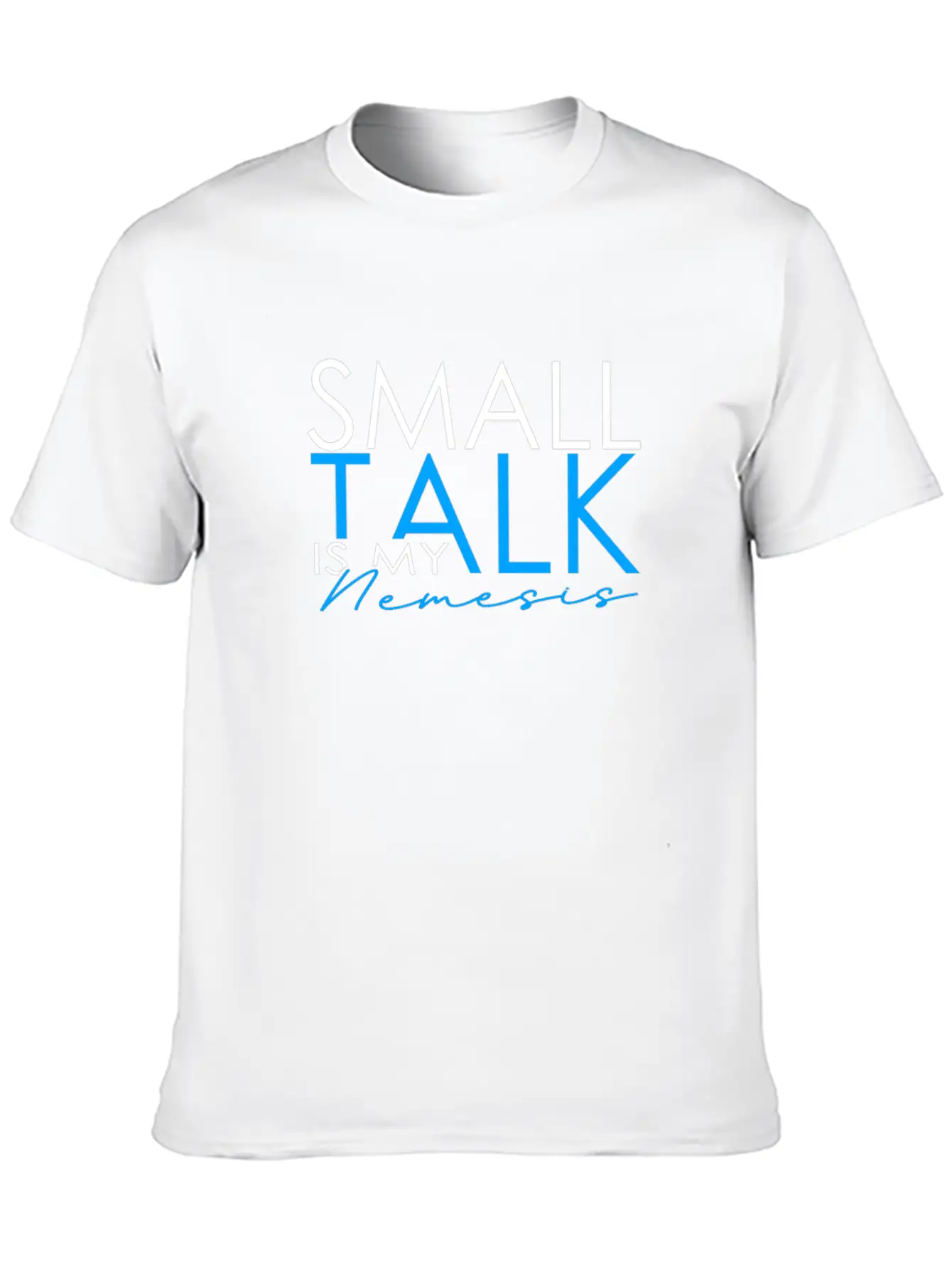INTJ Small Talk Is My Nemesis Unisex Short Sleeve Soft Cotton T-Shirt – Casual Everyday Wear