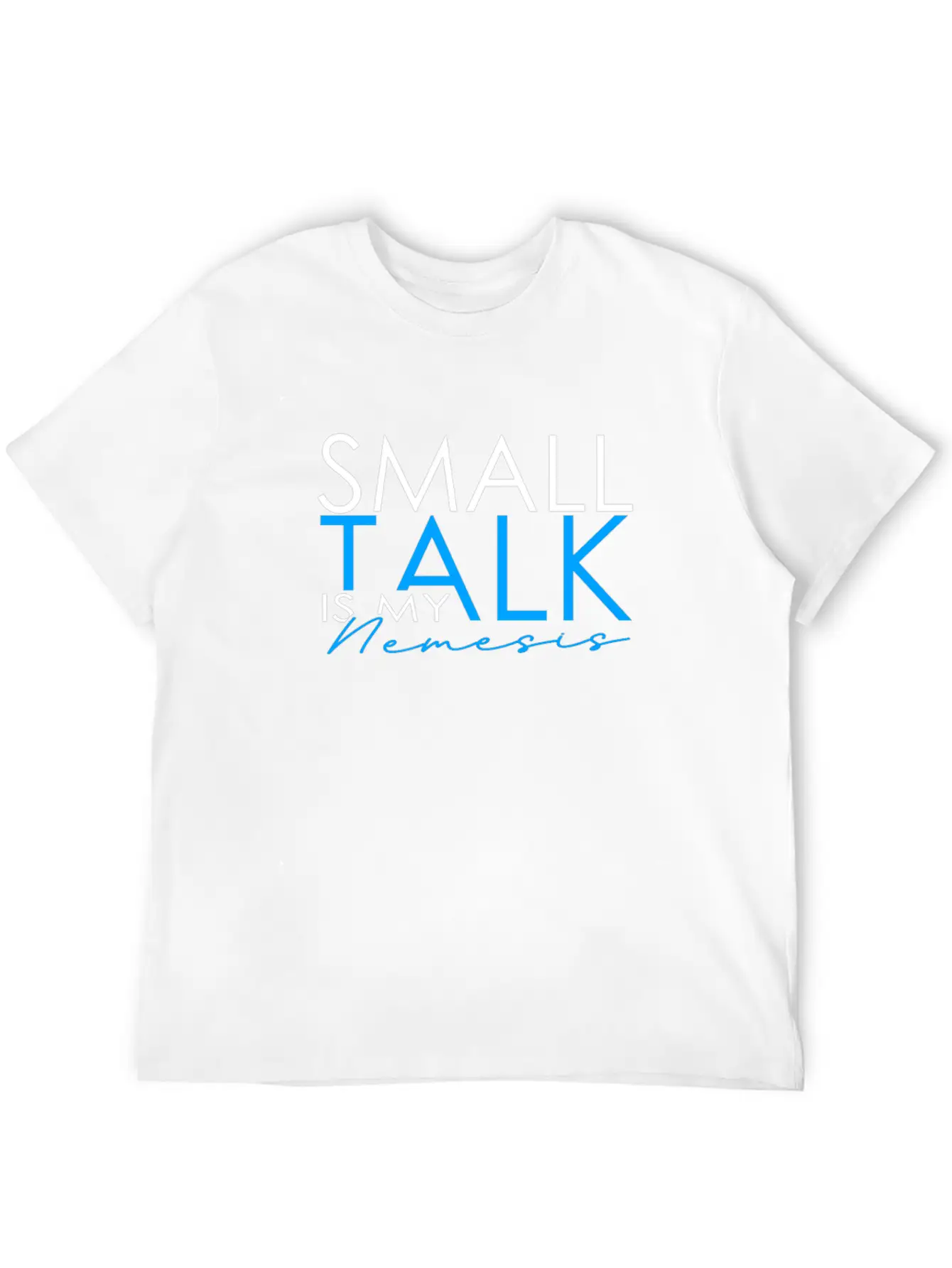 INTJ Small Talk Is My Nemesis Unisex Short Sleeve Soft Cotton T-Shirt – Casual Everyday Wear