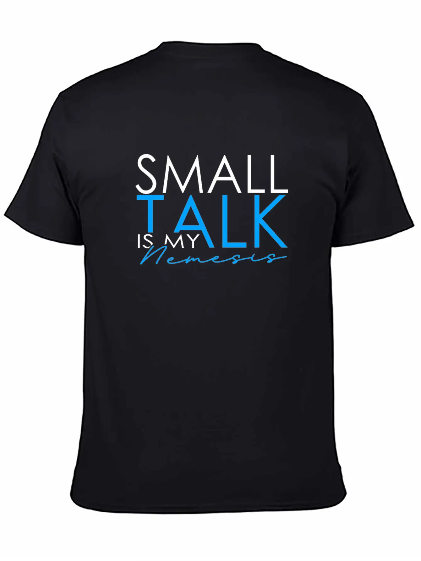 INTJ Small Talk Is My Nemesis Unisex Short Sleeve Soft Cotton T-Shirt – Casual Everyday Wear