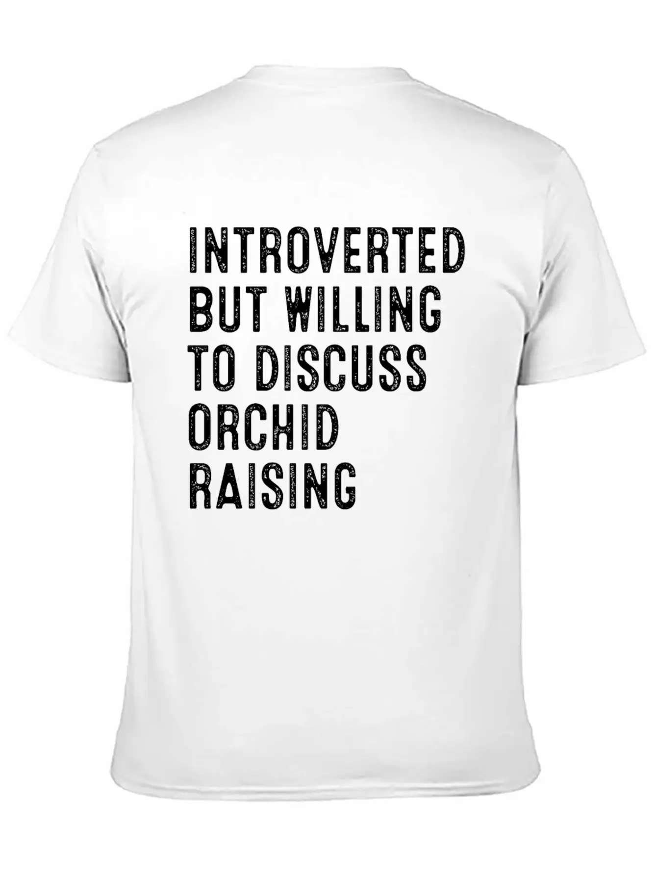 Introverted But Willing To Discuss Orchid Raising Unisex Casual T-Shirt – Clean Design For Daily Comfort