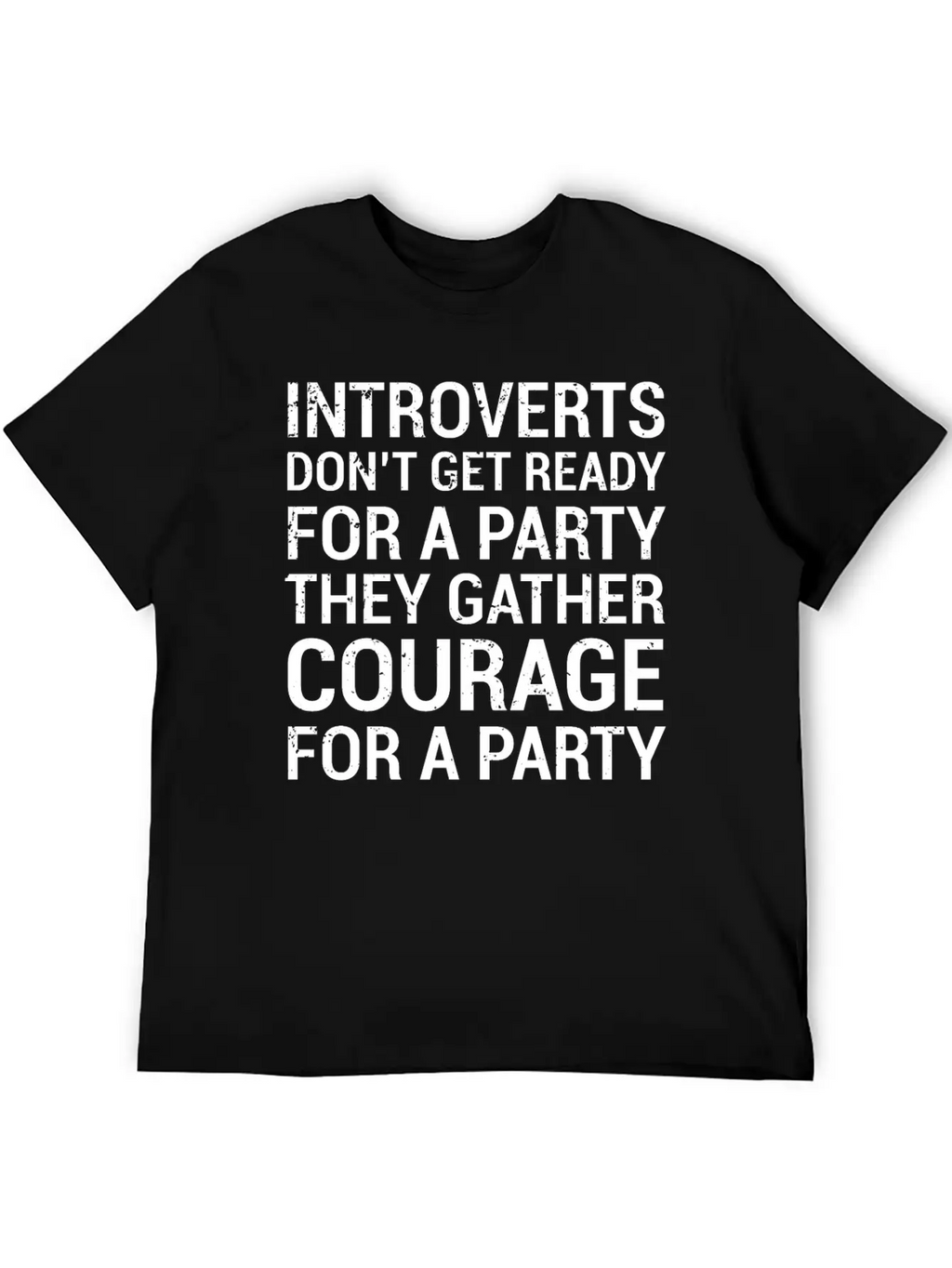 Introverts Gather Courage Party Quote T-Shirt Unisex Short Sleeve Soft Cotton T-Shirt – Casual Everyday Wear
