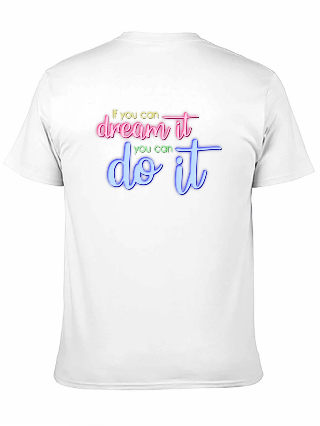 Dream It Do It Graphic Tee