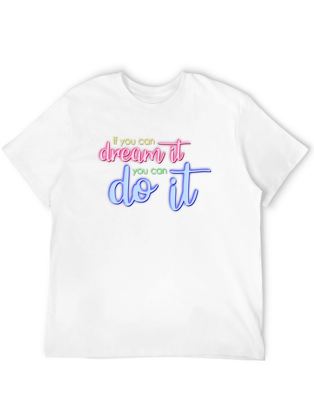 Dream It Do It Graphic Tee
