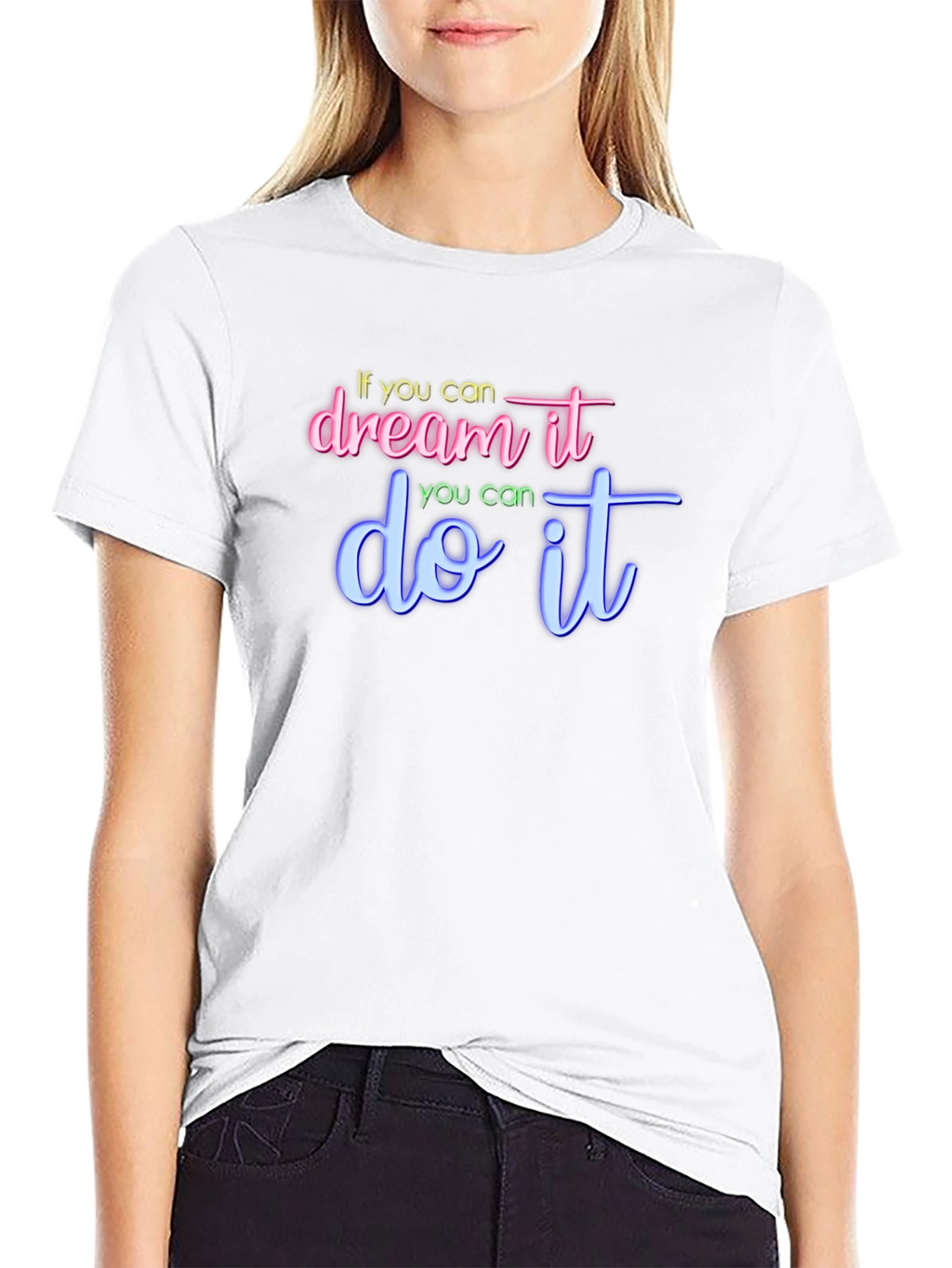 Dream It Do It Graphic Tee