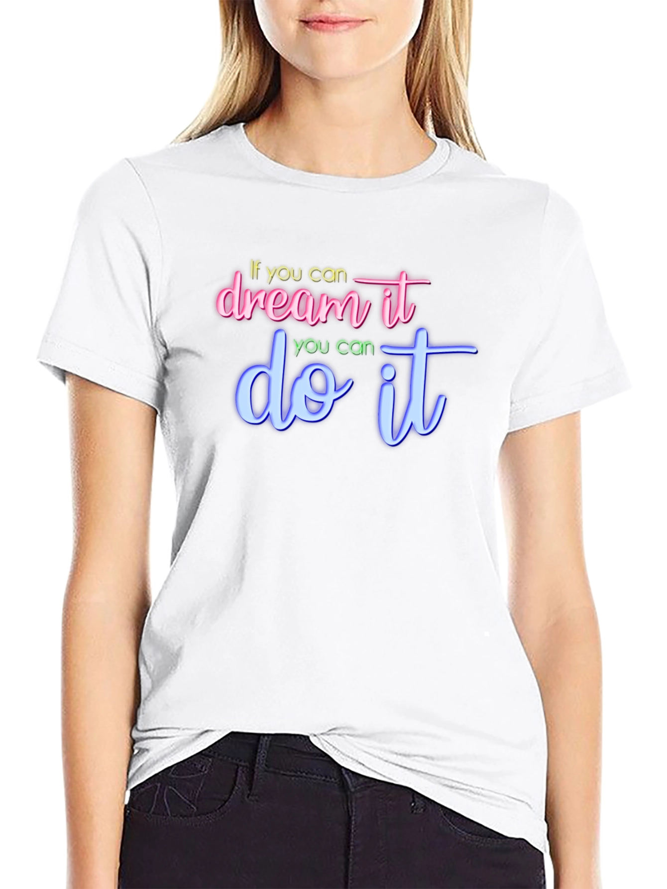 Dream It Do It Graphic Tee