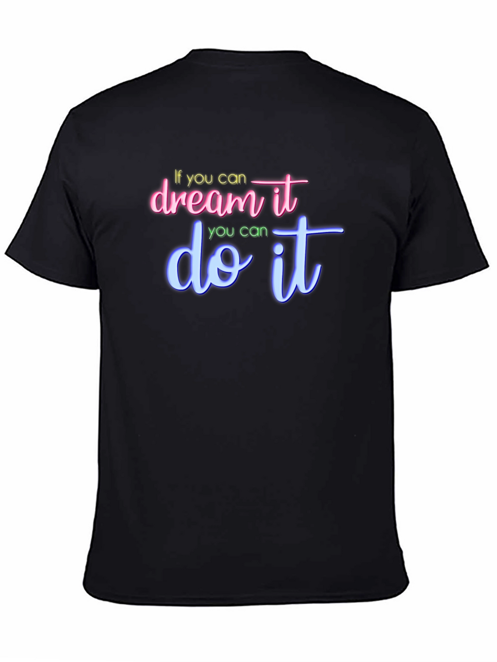 Dream It Do It Graphic Tee