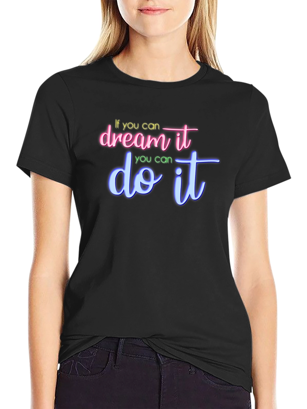Dream It Do It Graphic Tee