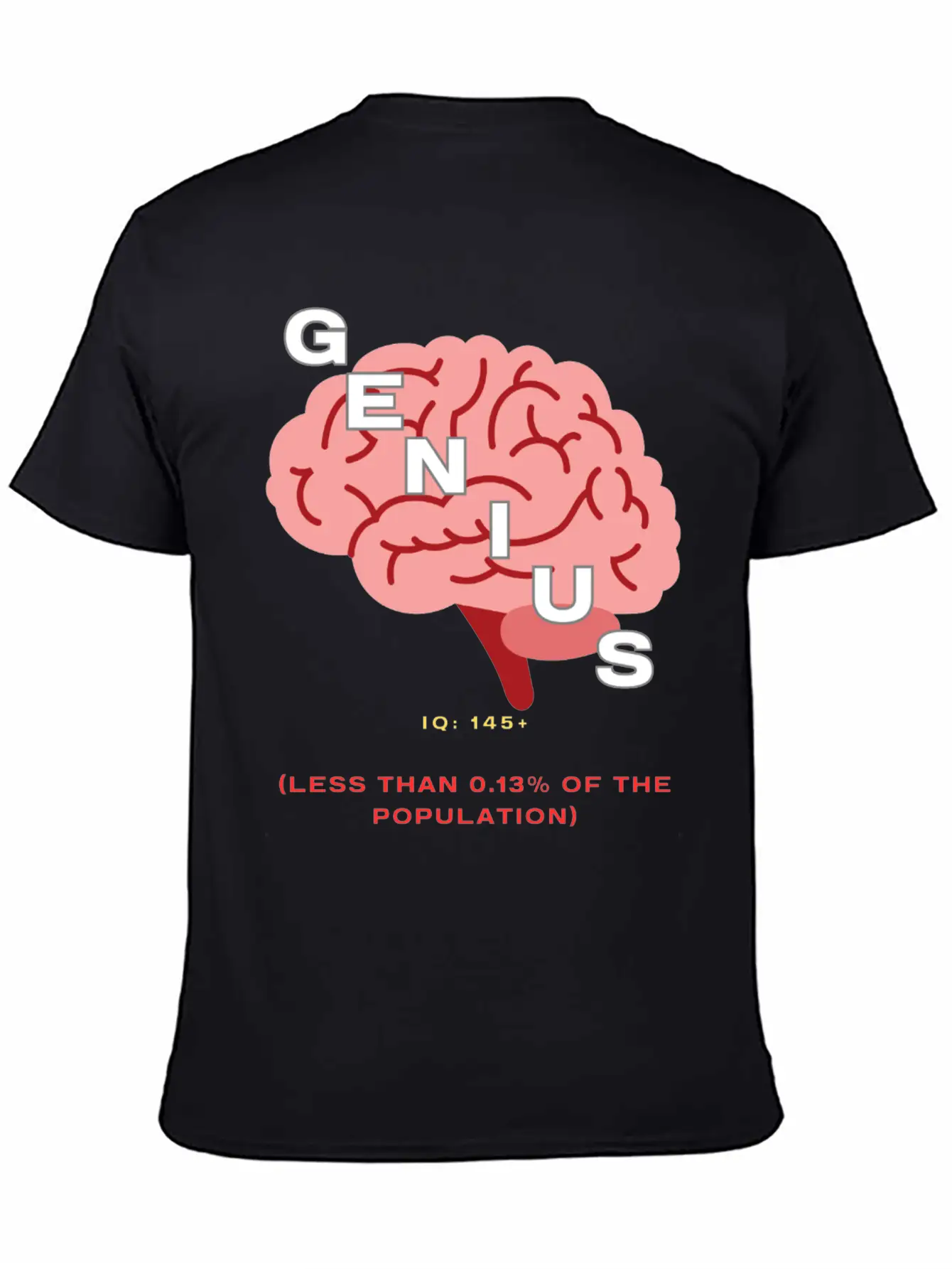 IQ 145plus Genius - Intelligence Quotient Casual Graphic T-Shirt – Simple And Comfortable Daily Wear