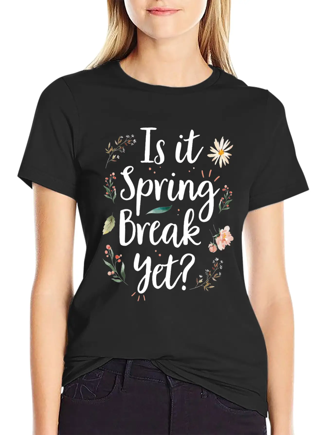 Is It Spring Break Yet Funny Spring Teacher Unisex Casual T-Shirt – Clean Design For Daily Comfort