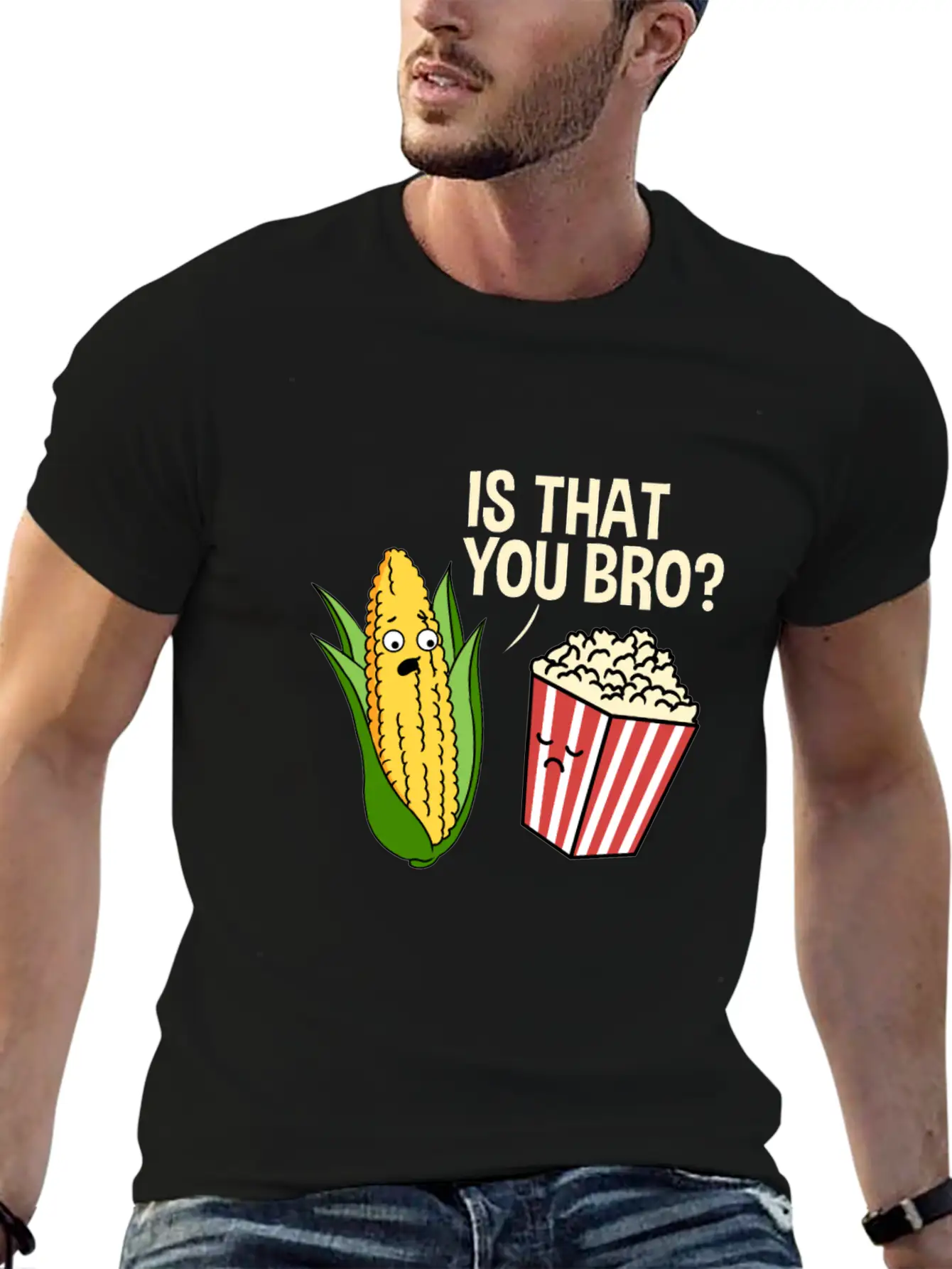 Is That You Bro Popcorn Stylish Everyday T-Shirt – Unisex Basic Cotton Tee
