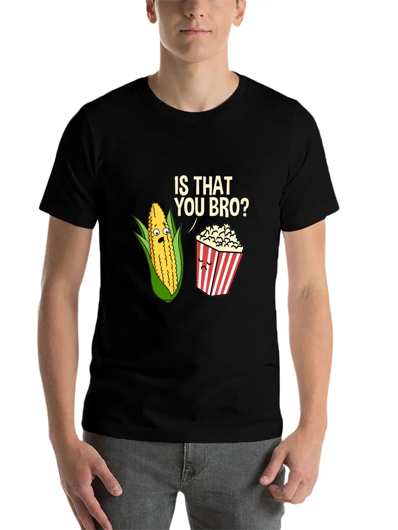 Is That You Bro Popcorn Stylish Everyday T-Shirt – Unisex Basic Cotton Tee