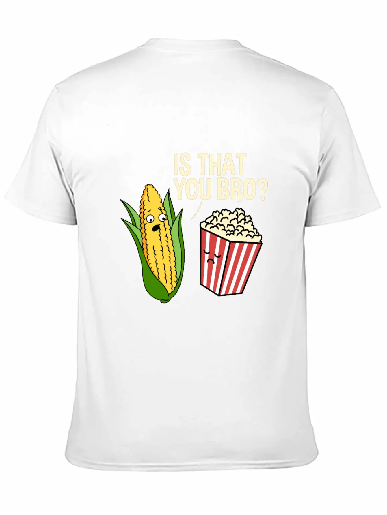 Is That You Bro Popcorn Stylish Everyday T-Shirt – Unisex Basic Cotton Tee
