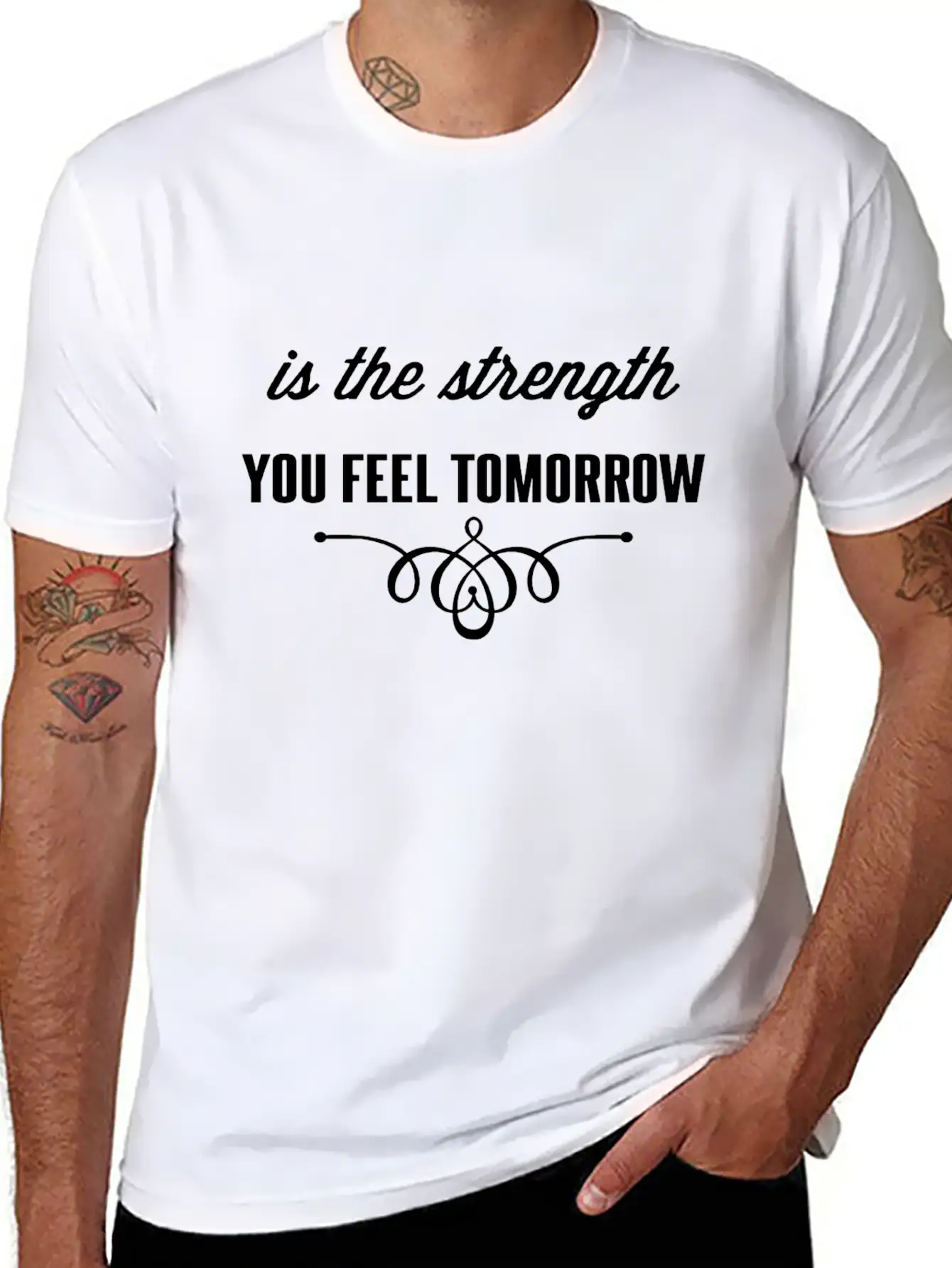 Is The Strength You Feel Tomorrow Casual Graphic T-Shirt – Simple And Comfortable Daily Wear