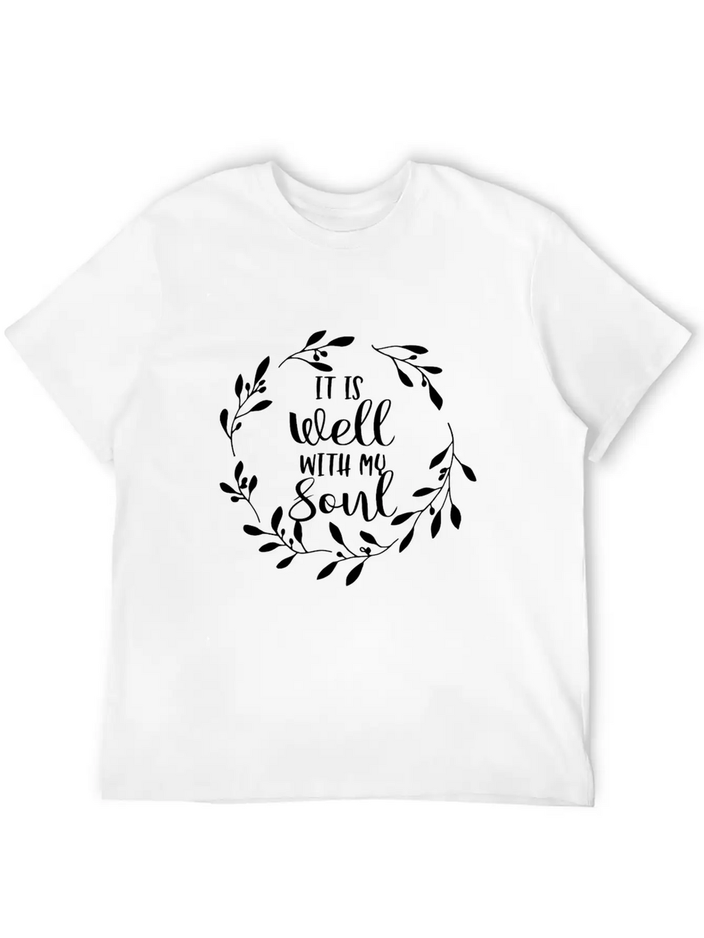 It Is Well With My Soul Uplifting Quote Long Sleev Stylish Everyday T-Shirt – Unisex Basic Cotton Tee