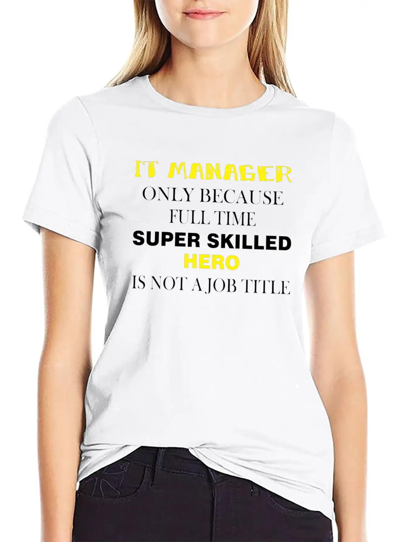 IT Manager - IT Manager Only Because Full Time Unisex Short Sleeve Soft Cotton T-Shirt – Casual Everyday Wear