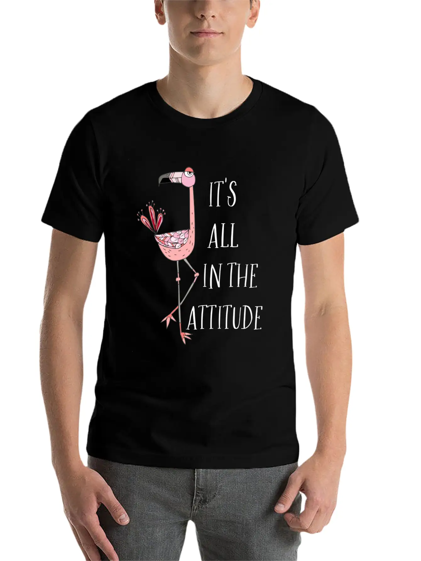 It S All In The Attitude Pink Flamingo Unisex Short Sleeve Soft Cotton T-Shirt – Casual Everyday Wear