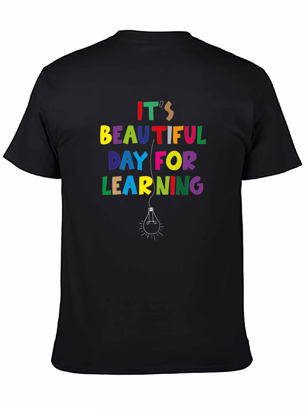 It S Beautiful Day For Learning Unisex Short Sleeve Soft Cotton T-Shirt – Casual Everyday Wear