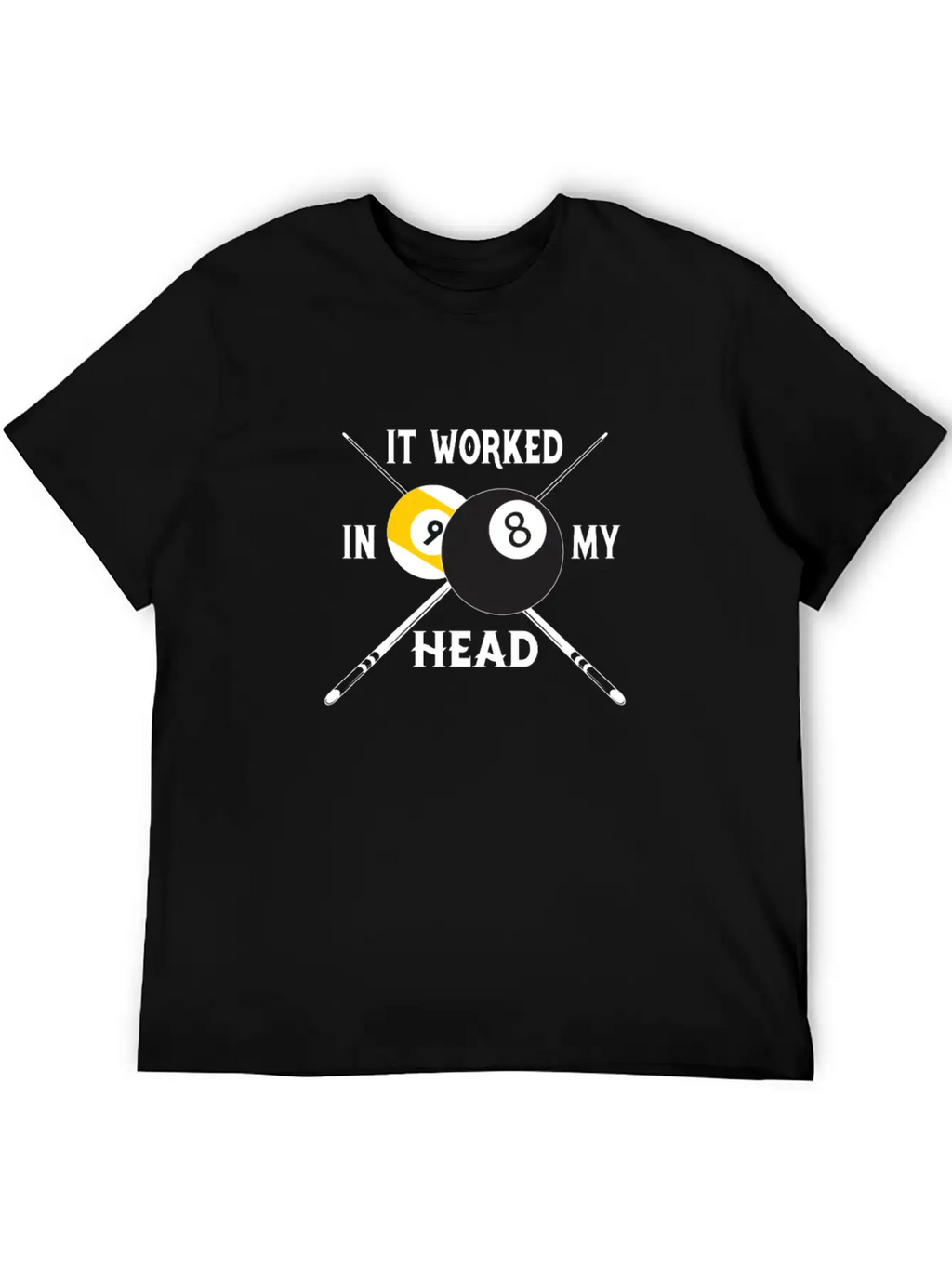 It Worked In My Head Billiards Pool Player Gift Unisex Casual T-Shirt – Clean Design For Daily Comfort