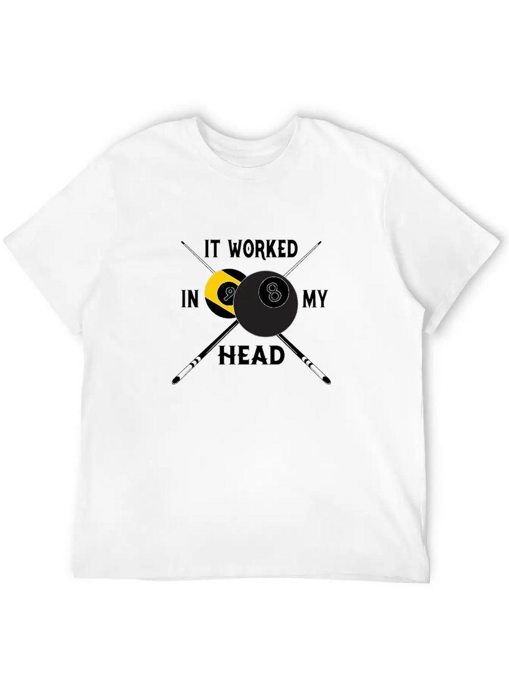 It Worked In My Head Billiards Pool Player Gift Unisex Casual T-Shirt – Clean Design For Daily Comfort