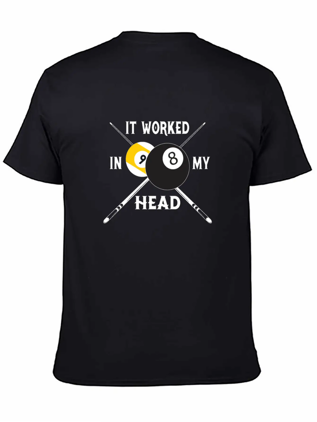 It Worked In My Head Billiards Pool Player Gift Unisex Casual T-Shirt – Clean Design For Daily Comfort