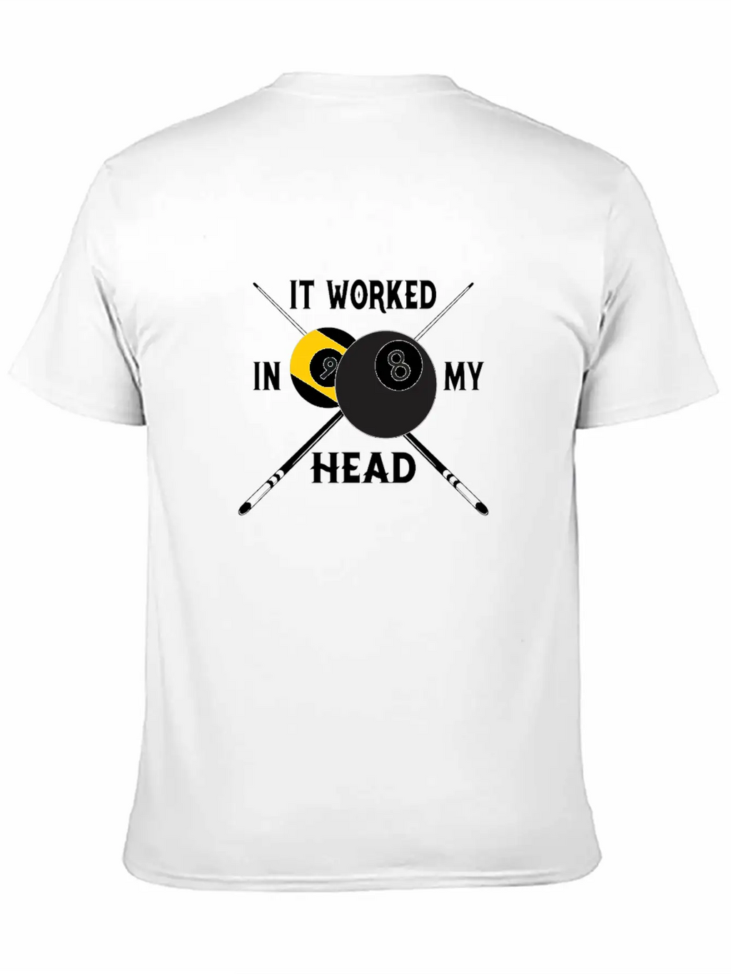 It Worked In My Head Billiards Pool Player Gift Unisex Casual T-Shirt – Clean Design For Daily Comfort