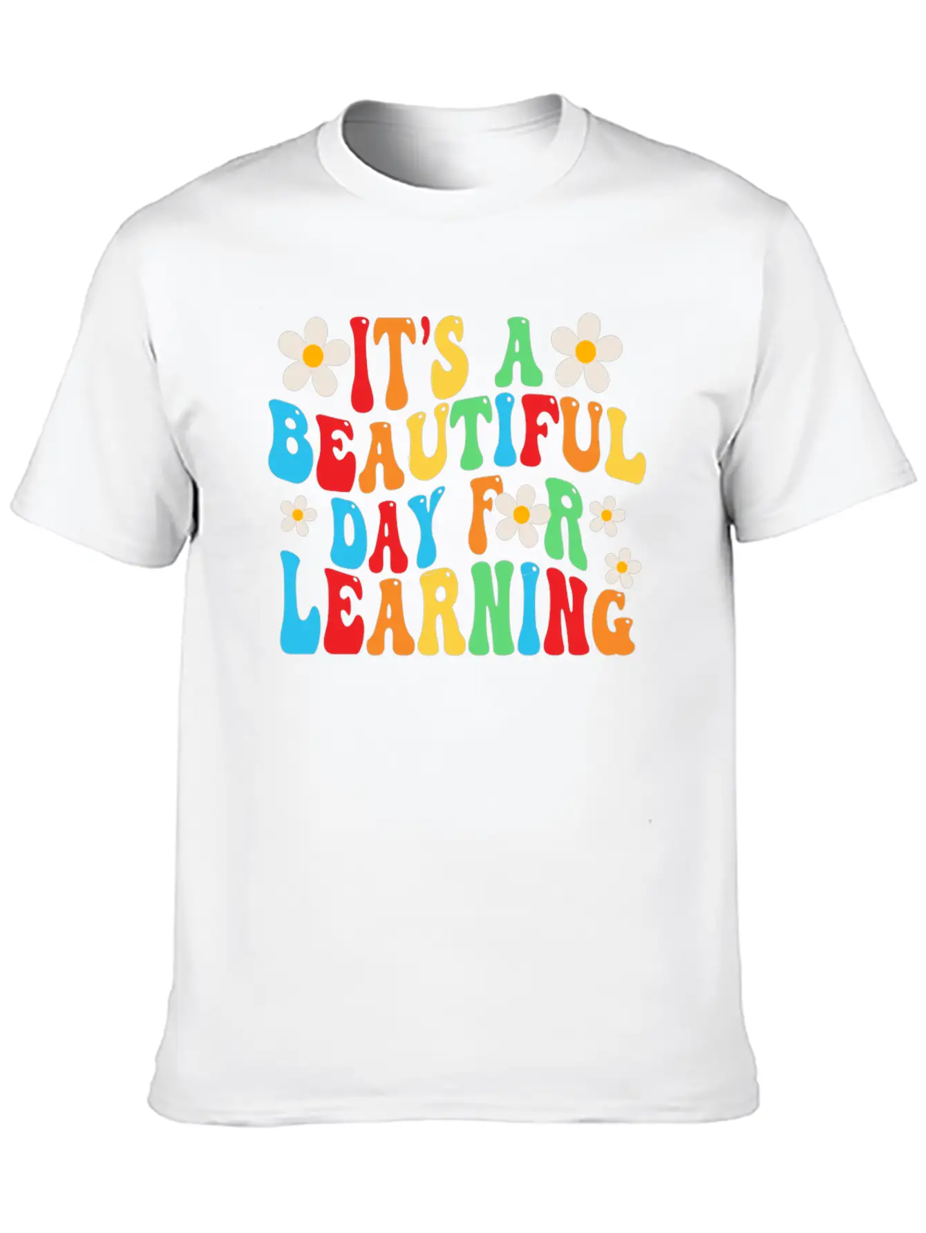It's A Beautiful Day For Learning Unisex Casual T-Shirt – Clean Design For Daily Comfort