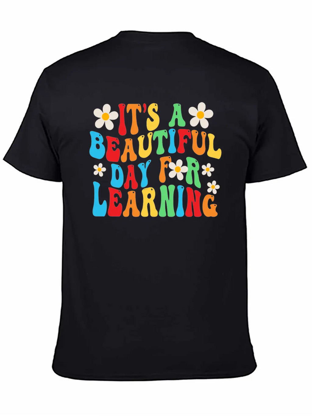 It's A Beautiful Day For Learning Unisex Casual T-Shirt – Clean Design For Daily Comfort