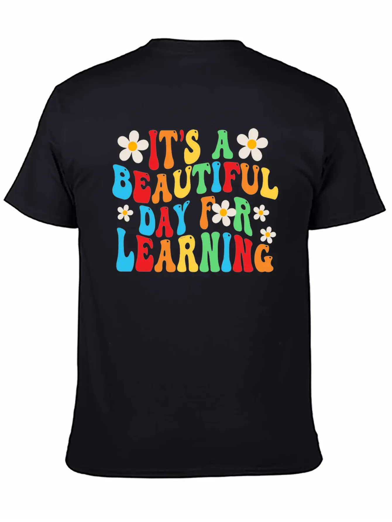 It's A Beautiful Day For Learning Unisex Casual T-Shirt – Clean Design For Daily Comfort