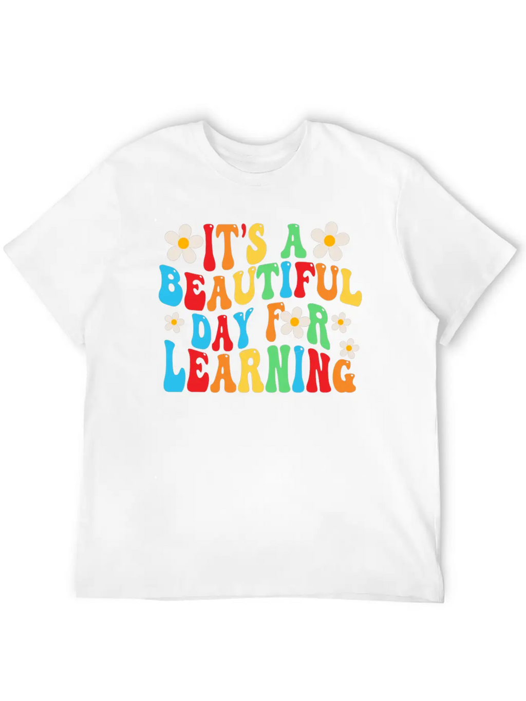 It's A Beautiful Day For Learning Unisex Casual T-Shirt – Clean Design For Daily Comfort