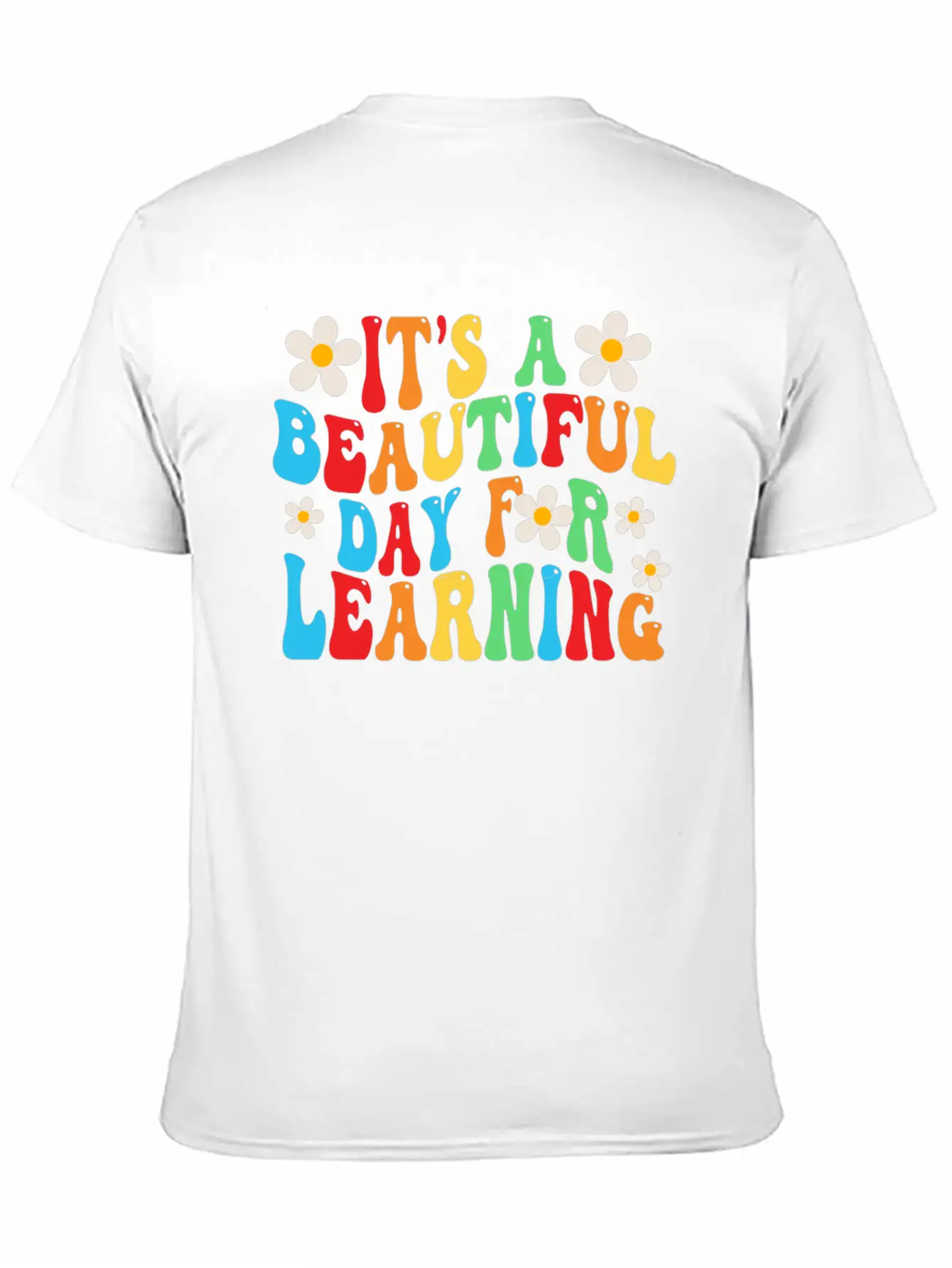 It's A Beautiful Day For Learning Unisex Casual T-Shirt – Clean Design For Daily Comfort