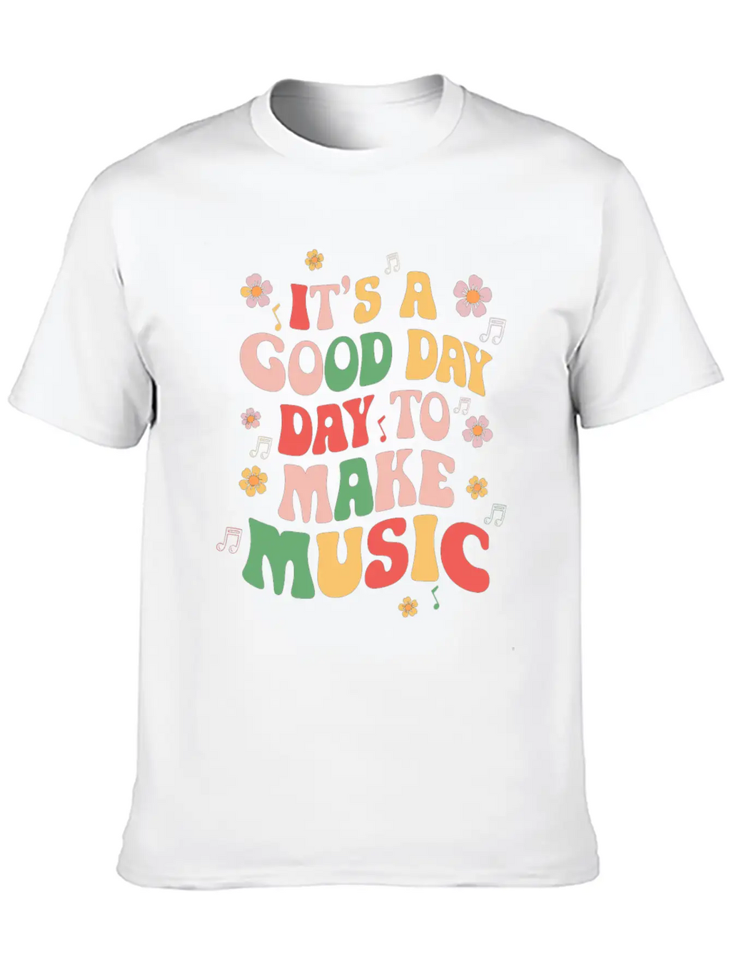 It's A Good Day To Make Music Unisex Casual T-Shirt – Clean Design For Daily Comfort
