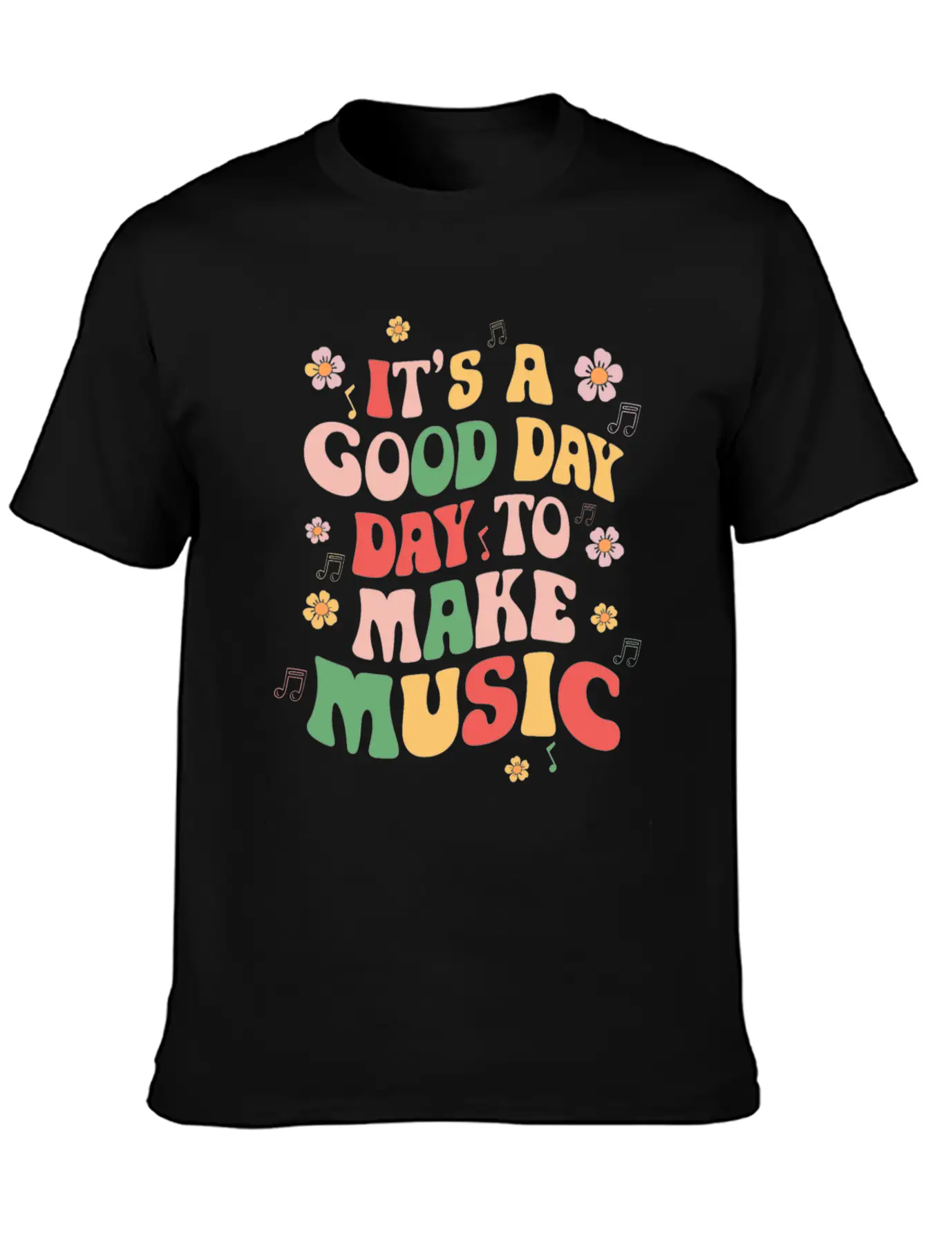 It's A Good Day To Make Music Unisex Casual T-Shirt – Clean Design For Daily Comfort