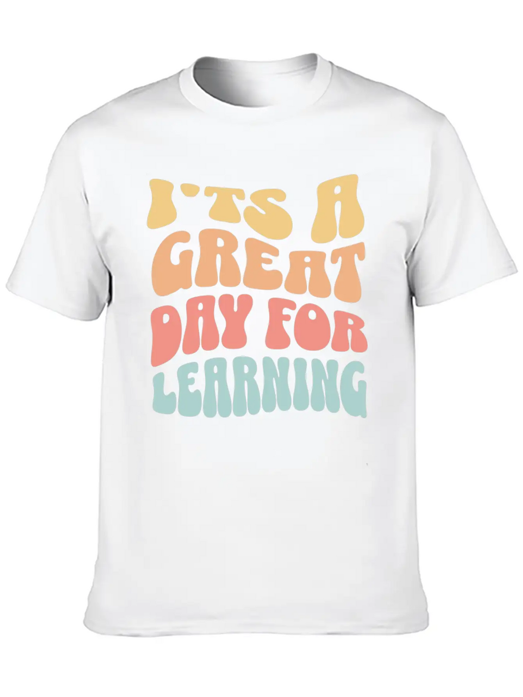 It's A Great Day For Learning Essential Cotton Tee For Daily Outfits – Unisex Style