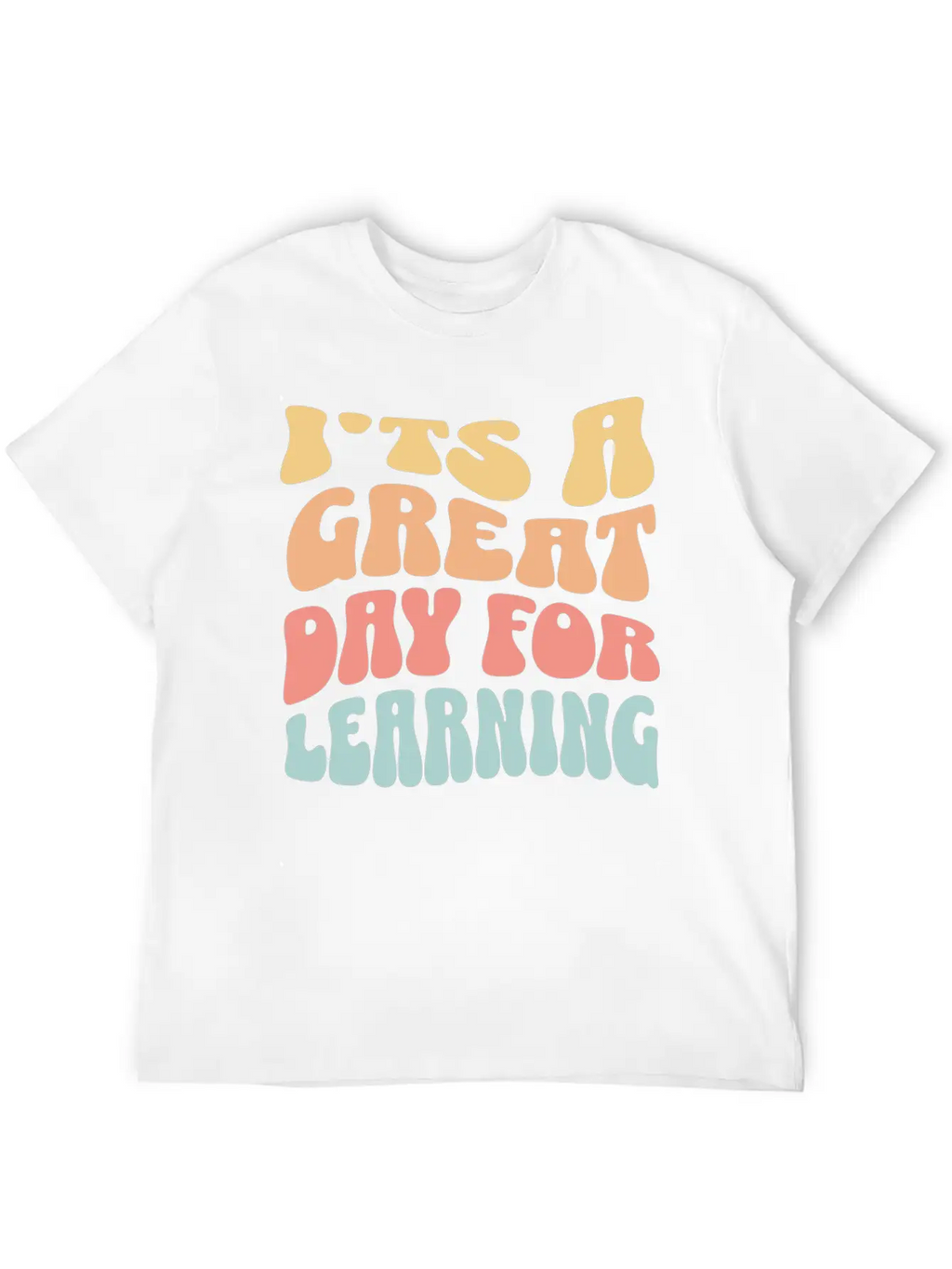 It's A Great Day For Learning Essential Cotton Tee For Daily Outfits – Unisex Style