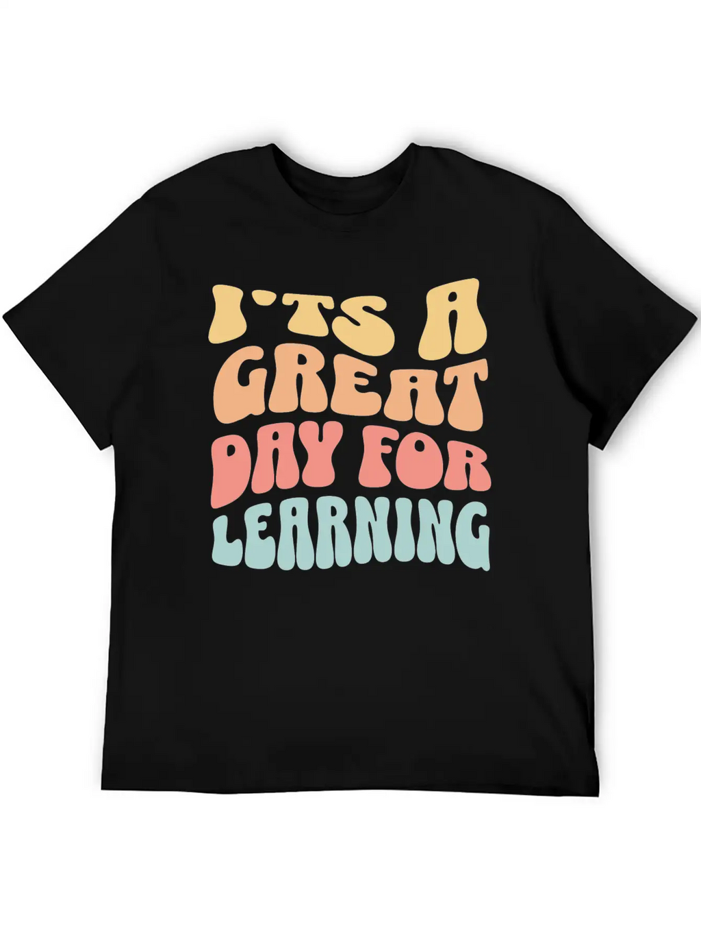 It's A Great Day For Learning Essential Cotton Tee For Daily Outfits – Unisex Style