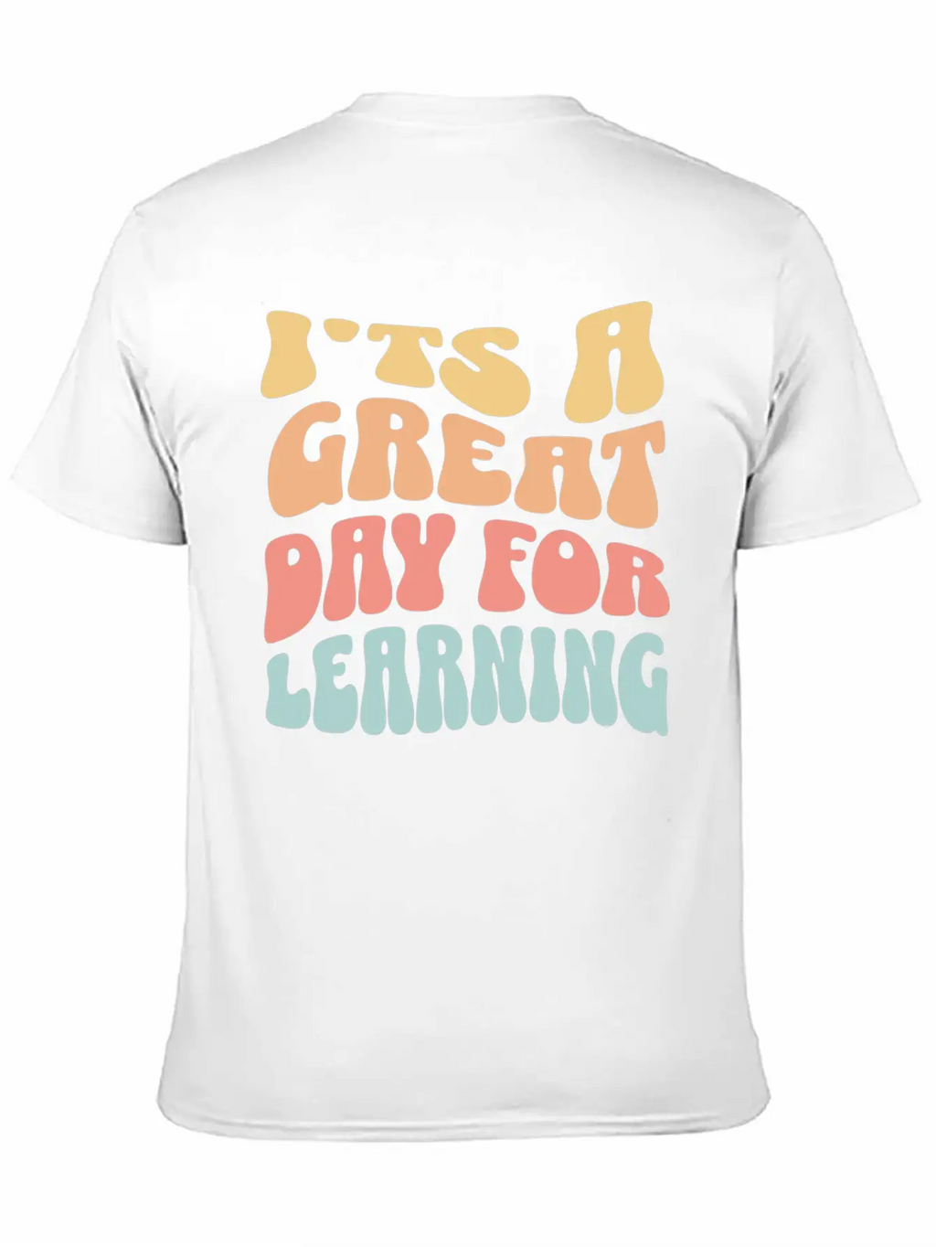 It's A Great Day For Learning Essential Cotton Tee For Daily Outfits – Unisex Style